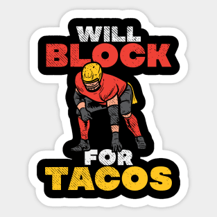 Will Block For Tacos Sticker